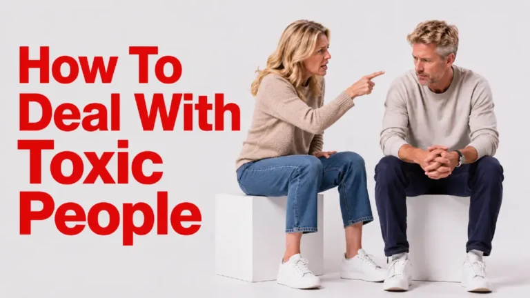 How To Deal With Toxic People