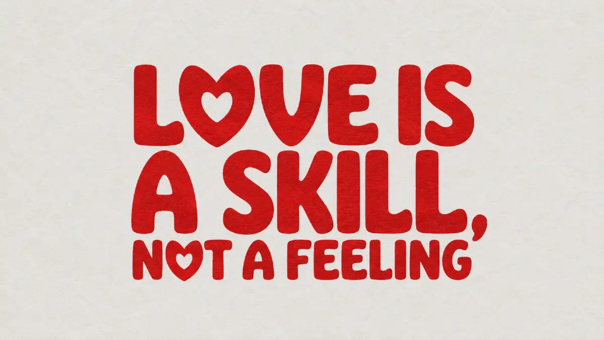Love is a skill