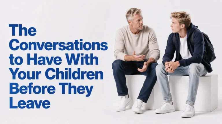 The Conversations to Have With Your Children Before They Leave